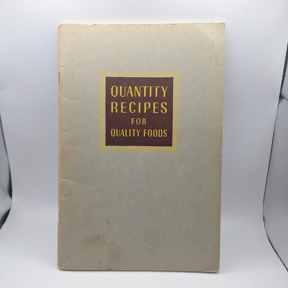 Quantity Recipes‎ for Quality Foods 1939 Evaporated Milk Association Cookbook